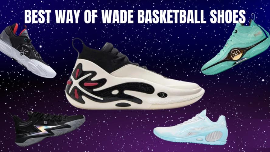 10+ лучших баскетбольных кроссовок Way of Wade 2024 года